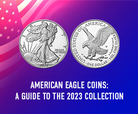 American Silver Eagle Coins: A Guide to the 2023 Collection